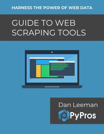 Guide to Web Scraping Tools